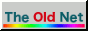 The Old Net